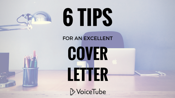 6 Tips For an Excellent Cover Letter