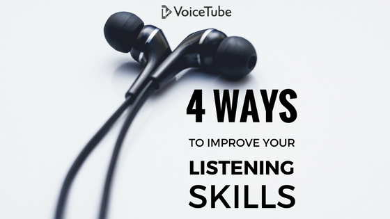 4 Ways To Improve Your Listening Skills